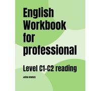 English Workbook for professional: Level C1-C2 reading