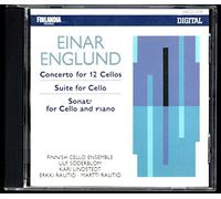 Englund: Concerto for 12 Cellos; Suite for Cello; Sonata for Cello and Piano [IMPORT]