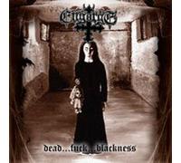 Engorge - Dead... F**k... Blackness (UK Import)