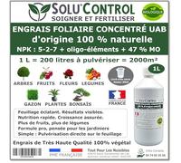 Engrais Foliaire 100% Naturel Solu'Control UAB - 1 litre - Stimule la croissance, la floraison et la vitalité des plantes - Utilisable en Agriculture Biologique (UAB) - Fabriqué en France