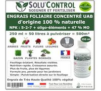 Engrais Foliaire 100% Naturel Solu'Control UAB - 250 ml - Stimule la croissance, la floraison et la vitalité des plantes - Utilisable en Agriculture Biologique (UAB) - Fabriqué en France