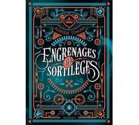 Engrenages et sortilèges - Adrien Tomas - Rageot - Poche - Roman adolescent
