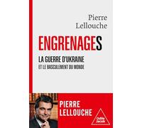 Engrenages: La guerre d'Ukraine et le basculement du monde