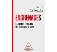 Engrenages: La guerre d'Ukraine et le basculement du monde