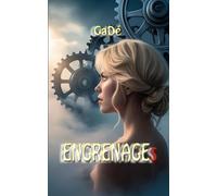ENGRENAGEs: Un thriller psychologique haletant. On lui a volé sa vie. Maintenant elle se bat pour la reprendre.