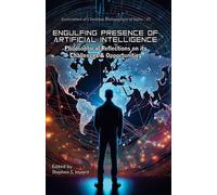Engulfing Presence of Artificial Intelligence : Philosophical Reflections on its Challenges & Opportunities