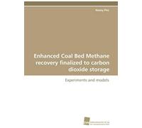 Enhanced Coal Bed Methane Recovery Finalized To Carbon Dioxide Storage