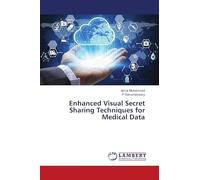 Enhanced Visual Secret Sharing Techniques for Medical Data