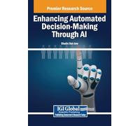 Enhancing Automated Decision-making Through Ai