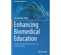 Enhancing Biomedical Education: Integrating Digital Visualization and 3D Technologies