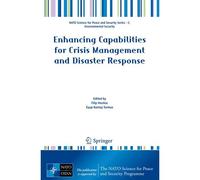 Enhancing Capabilities For Crisis Management And Disaster Response