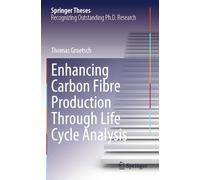 Enhancing Carbon Fibre Production Through Life Cycle Analysis