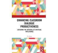 Enhancing Classroom Dialogue Productiveness