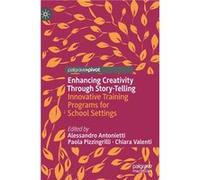 Enhancing Creativity Through StoryTelling - Springer Nature Switzerland AG - Springer Nature Switzerland AG - Livre en Anglais - Hardback Springer Nature Switzerland AGSpringer Nature Switzerland AG (
