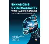 Enhancing Cybersecurity with Machine Learning: A Data-Driven Approach to Detect and Mitigate Threats
