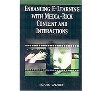 Enhancing E-Learning with Media-Rich Content and Interactions Richard Caladine (Auteur)