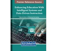 Enhancing Education With Intelligent Systems And Data-Driven Instruction