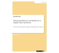 Enhancing Efficiency and Resilience in Supply Chain Operations: AI-driven Technologies, Key Challenges and Implementation Barriers