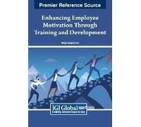 Enhancing Employee Motivation Through Training And Development