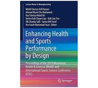 Enhancing Health And Sports Performance By Design