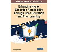 Enhancing Higher Education Accessibility Through Open Education And Prior Learning, 1 Volume