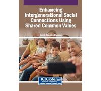 Enhancing Intergenerational Social Connections Using Shared Common Values