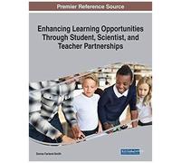 Enhancing Learning Opportunities Through Student, Scientist, And Teacher Partnerships