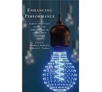 Enhancing Performance Edited by Sandra J Balkema , Edited by Ph d Roberta C Teahen (Auteur)