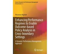 Enhancing Performance Regimes To Enable Outcome-Based Policy Analysis In Cross-Boundary Settings