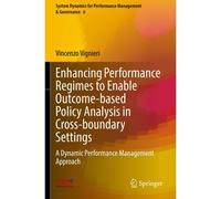 Enhancing Performance Regimes To Enable Outcome-Based Policy Analysis In Cross-Boundary Settings