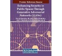Enhancing Security In Public Spaces Through Generative Adversarial Networks (Gans)