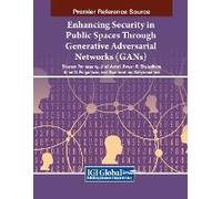 Enhancing Security In Public Spaces Through Generative Adversarial Networks (Gans)