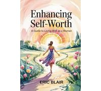 Enhancing self-worth: A Guide to Living Well as a Woman,Mindfulness and Positive,Self-Discovery, Original Daily Gratitude planner, Self-Mastery Journal for women, Building self-confidence