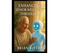 Enhancing Senior Wellbeing Through AI: Effective Strategies to Alleviate Boredom and Solitude