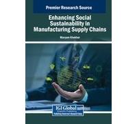 Enhancing Social Sustainability In Manufacturing Supply Chains
