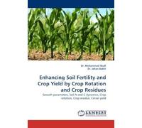 Enhancing Soil Fertility And Crop Yield By Crop Rotation And Crop Residues