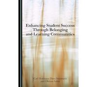 Enhancing Student Success Through Belonging and Learning Communities