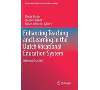 Enhancing Teaching And Learning In The Dutch Vocational Education System