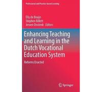 Enhancing Teaching And Learning In The Dutch Vocational Education System
