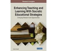 Enhancing Teaching And Learning With Socratic Educational Strategies