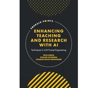 Enhancing Teaching and Research with AI: Techniques in LLM Prompt Engineering