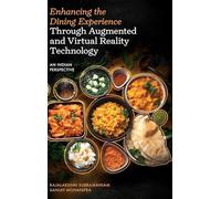 Enhancing the Dining Experience through Augmented and Virtual Reality Technology: An Indian Perspective