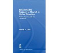 Enhancing The Freedom To Flourish In Higher Education