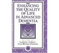 Enhancing the Quality of Life in Advanced Dementia Volicer, L. (Auteur)