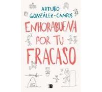 Enhorabuena Por Tu Fracaso / Congratulations On Your Failure