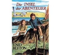 Enid Blyton Barbara Propach Die Insel der Abenteuer (Relié)