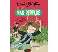Enid Blyton. La niña más rebelde, 4. La niña más rebelde y el chico nuevo