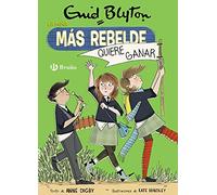Enid Blyton. La niña más rebelde, 9. La niña más rebelde quiere ganar