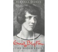 Enid Blyton: The Biography Stoney, Barbara (Auteur)