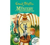 Enid Blyton The Mystery Series: The Mystery of the Disappearing Cat (Poche)